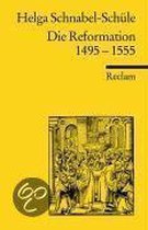 Die Reformation 1495 - 1555