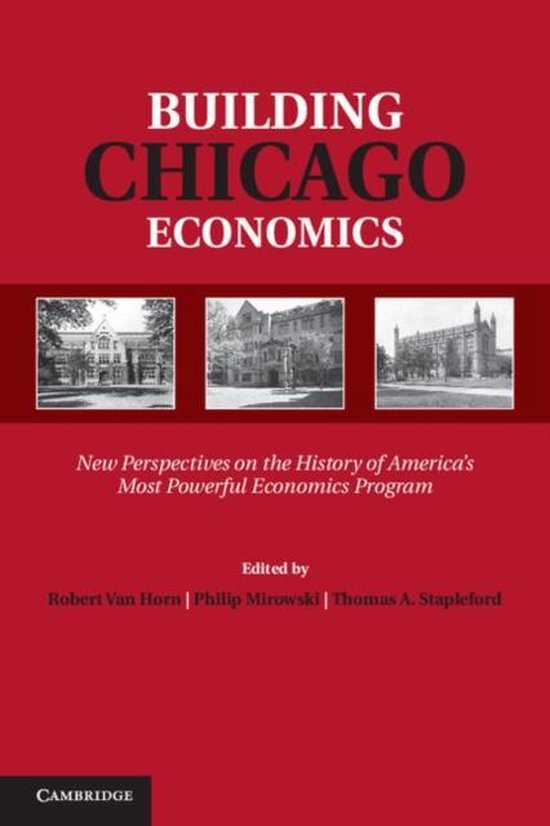 Building Chicago Economics 9781107013414 Rob Van Horn Boeken bol