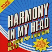 Harmony In My Head - Uk Power Pop & New Wave 1977-