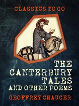 Classics To Go - The Canterbury Tales, and Other Poems