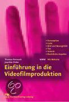 Einführung in die Videofilmproduktion