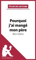 Fiche de lecture - Pourquoi j'ai mangé mon père de Roy Lewis (Fiche de lecture)