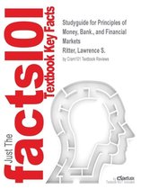 Studyguide for Principles of Money, Bank., and Financial Markets by Ritter, Lawrence S., ISBN 9780321339195