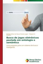 Busca de jogos eletrônicos pautada em ontologia e semântica