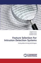 Feature Selection for Intrusion Detection Systems