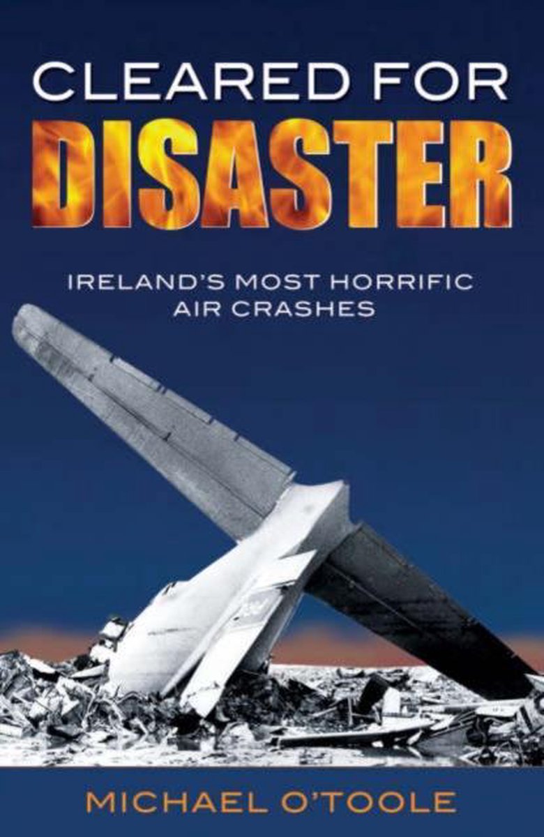 Cleared for Disaster - Michael O'Toole