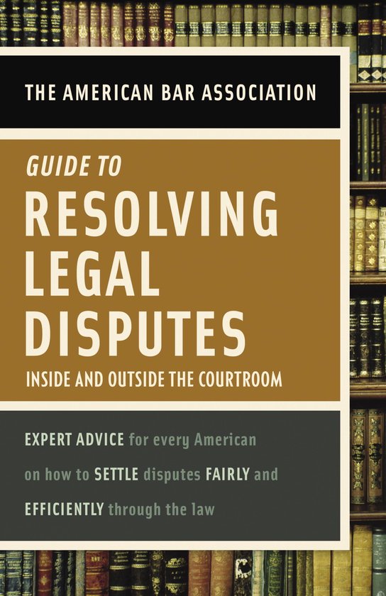 American Bar Association Guide to Resolving Legal Disputes - cover