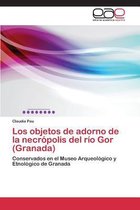 Los objetos de adorno de la necrópolis del río Gor (Granada)