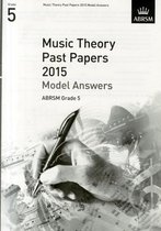 Music Theory Past Papers 2015 Model Answers, ABRSM Grade 5