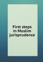 First steps in Muslim jurisprudence
