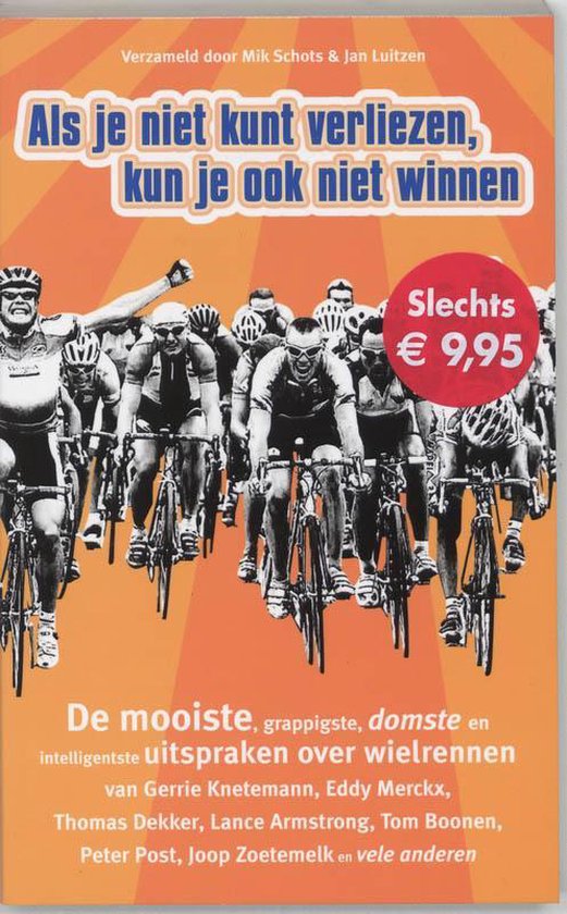 9789022992050 - Als Je Niet Kunt Verliezen Kun Je Ook Niet Winnen