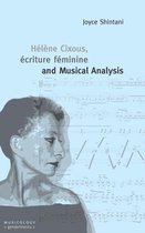 Musicology. Gendertronics 1 - Hélène Cixous, écriture féminine and Musical Analysis