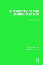 The Works of Harold J. Laski- Authority in the Modern State (Works of Harold J. Laski)