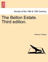 The Belton Estate. Vol. III, Third Edition.