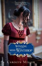 Regency Brides: A Promise of Hope 1 - Winning Miss Winthrop