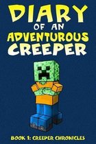 Diary of an Adventurous Creeper (Book 1)