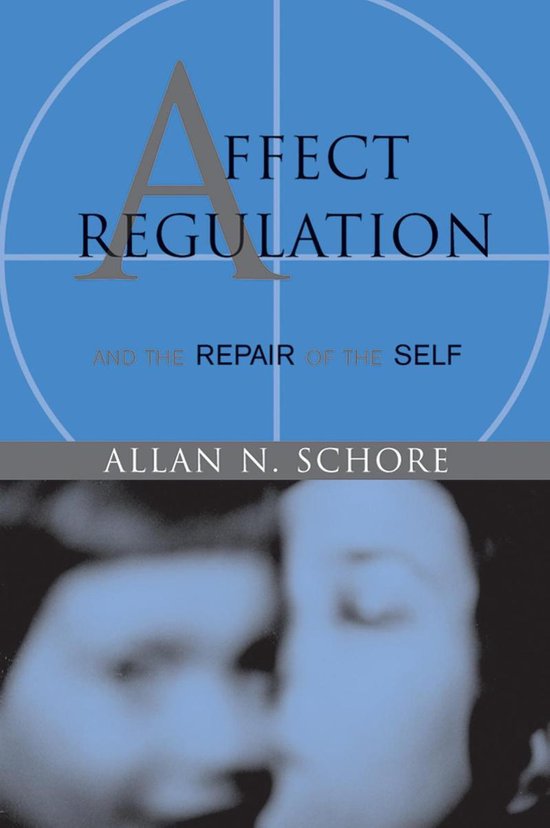 Affect Regulation and the Repair of the Self (Norton Series  ... - cover