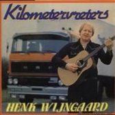 Henk Wijngaard - Kilometervreters