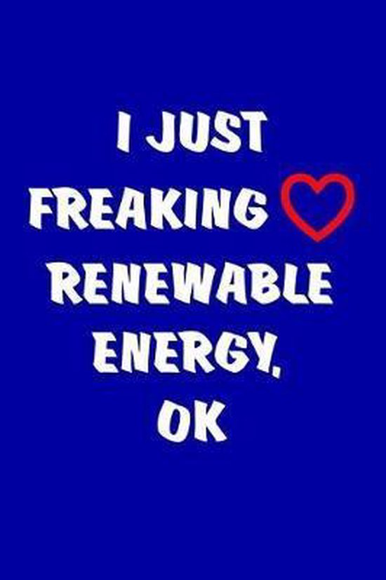 I Just Freaking Love Renewable Energy, Ok - cover