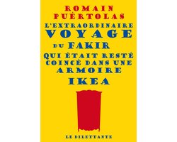 L'extraordinaire voyage du fakir qui était resté coincé dans une armoire Ikea