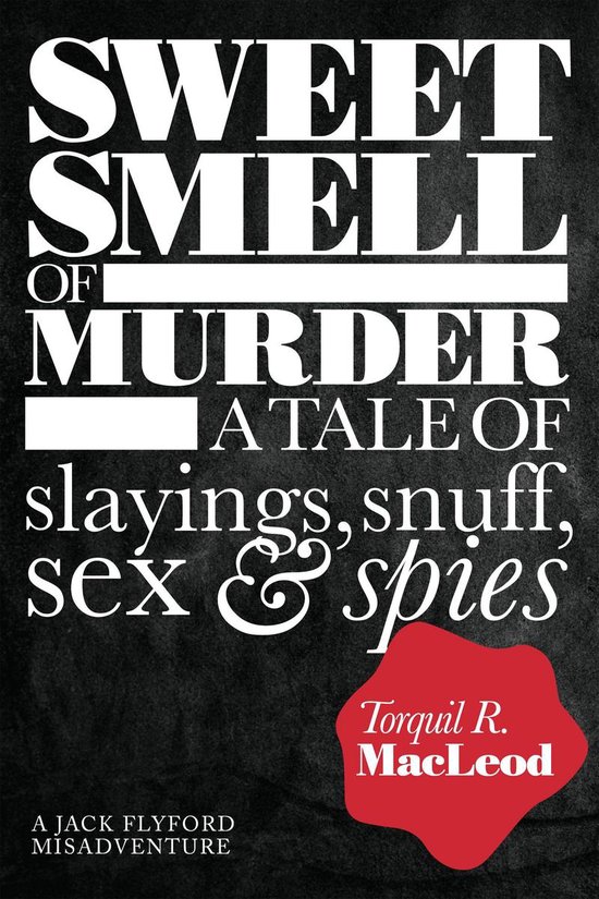 Jack Flyford Misadventures - Sweet Smell of Murder - cover