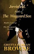 Jarvisfield and The Wayward Son