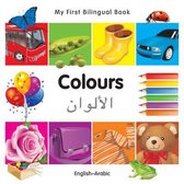My First Bilingual Book -  Colours (English-Arabic)