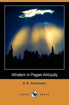 Atheism in Pagan Antiquity (Dodo Press)