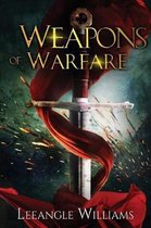 Weapons of Warfare