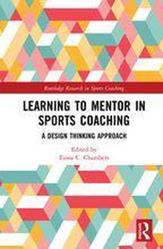 Routledge Research in Sports Coaching - Learning to Mentor i ... - cover