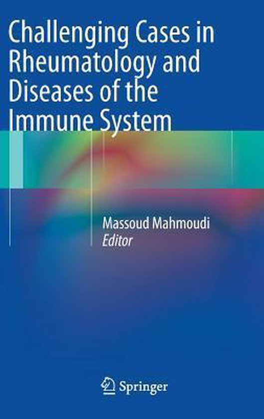 Challenging Cases In Rheumatology And Diseases Of The Immune ...