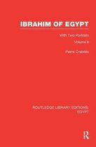 Routledge Library Editions: Egypt- Ibrahim of Egypt (RLE Egypt)