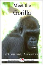 15-Minute Books - Meet the Gorilla: A 15-Minute Book for Early Readers