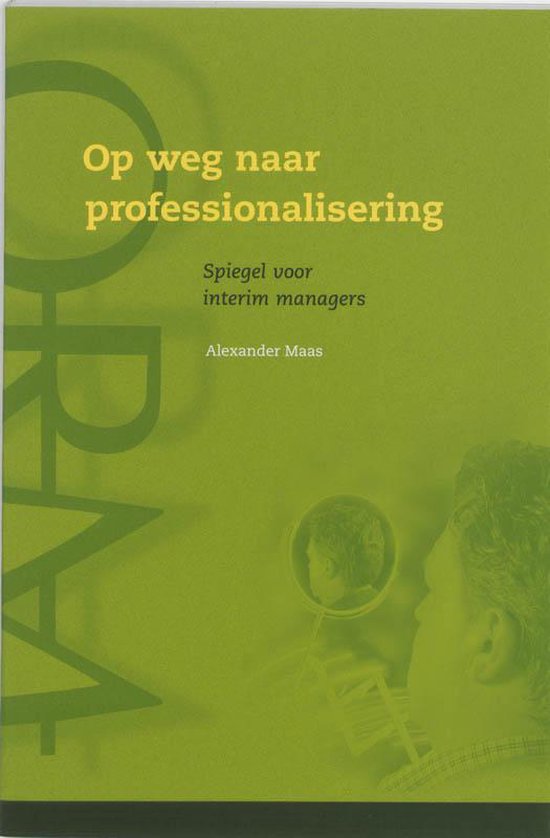 Cover van het boek 'Op weg naar professionalisering / druk 1' van A.J.J.A. Maas en Ad Maas
