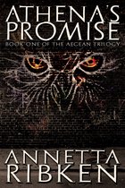 Athena's Promise: Book One Of The Aegean Trilogy