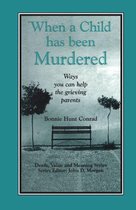 Death, Value and Meaning Series - When a Child Has Been Murdered