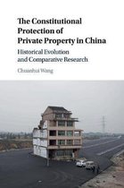 The Constitutional Protection of Private Property in China