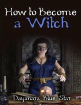 How to Become a Witch