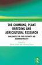 Earthscan Food and Agriculture - The Commons, Plant Breeding and Agricultural Research