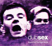 Dub Sex - Search For The Right Words (CD)