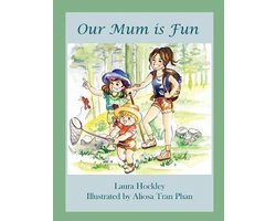 Our Mum is Fun