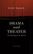 Drama und Theater