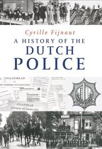 A History of the Dutch Police