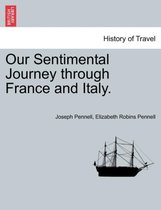 Our Sentimental Journey Through France and Italy.