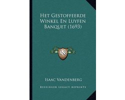 Het gestoffeerde winkel en luyfen banquet (1693)
