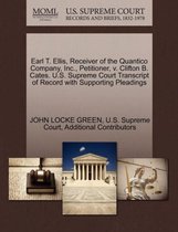 Earl T. Ellis, Receiver of the Quantico Company, Inc., Petitioner, V. Clifton B. Cates. U.S. Supreme Court Transcript of Record with Supporting Pleadings