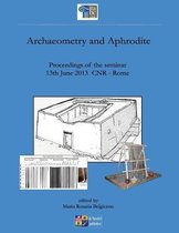 Archaeometry and Aphrodite