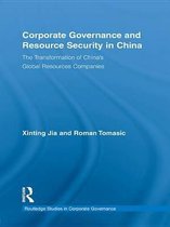 Routledge Studies in Corporate Governance - Corporate Governance and Resource Security in China