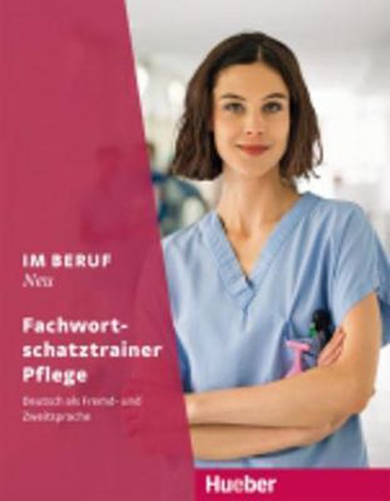 Im Beruf NEU - Fachwortschatztrainer Pflege - cover