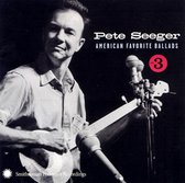 Pete Seeger - Volume 3 American Favorite Ballads (CD)